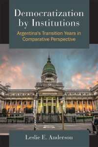 Democratization by Institutions : Argentina's Transition Years in Comparative Perspective