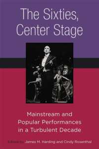 The Sixties, Center Stage : Mainstream and Popular Performances in a Turbulent Decade