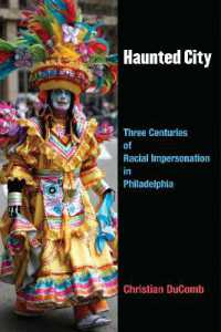 Haunted City : Three Centuries of Racial Impersonation in Philadelphia (Theater: Theory/text/performance)