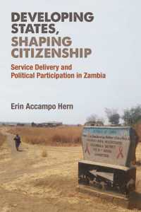 Developing States, Shaping Citizenship : Service Delivery and Political Participation in Zambia (African Perspectives)