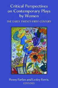 Critical Perspectives on Contemporary Plays by Women : The Early Twenty-First Century