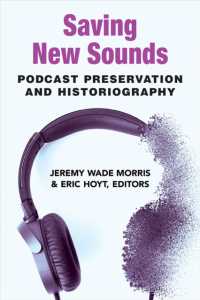 Saving New Sounds : Podcast Preservation and Historiography