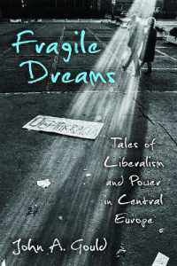 Fragile Dreams : Tales of Liberalism and Power in Central Europe