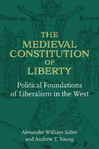 The Medieval Constitution of Liberty : Political Foundations of Liberalism in the West