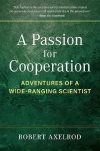A Passion for Cooperation : Adventures of a Wide-Ranging Scientist (Campus Voices: Stories of Excellence from the University of Michigan)