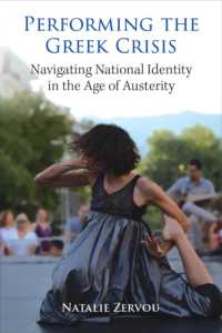 Performing the Greek Crisis : Navigating National Identity in the Age of Austerity (Studies in Dance: Theories and Practices)