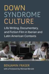 Down Syndrome Culture : Life Writing, Documentary, and Fiction Film in Iberian and Latin American Contexts (Corporealities: Discourses of Disability)