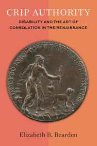 Crip Authority : Disability and the Art of Consolation in the Renaissance (Corporealities: Discourses of Disability)