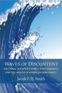 Waves of Discontent : Electoral Volatility, Public Policymaking, and the Health of American Democracy (Legislative Politics and Policy Making)