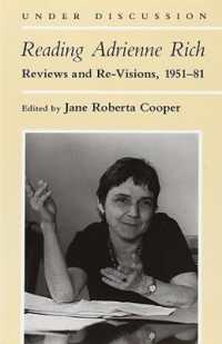 Reading Adrienne Rich : Reviews and Re-Visions, 1951-81 (Under Discussion)