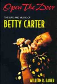 Open the Door : The Life and Music of Betty Carter (Jazz Perspectives)