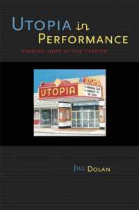 Utopia in Performance : Finding Hope at the Theater