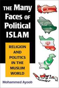 The Many Faces of Political Islam : Religion and Politics in the Muslim World