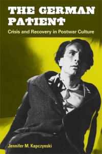 The German Patient : Crisis and Recovery in Postwar Culture (Social History, Popular Culture, and Politics in Germany)