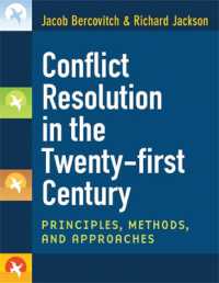 Conflict Resolution in the Twenty-first Century : Principles, Methods, and Approaches
