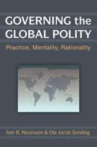 Governing the Global Polity : Practice, Mentality, Rationality