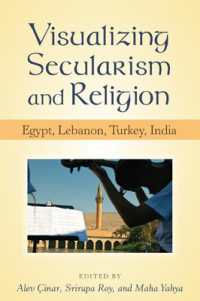 Visualizing Secularism and Religion : Egypt, Lebanon, Turkey, India