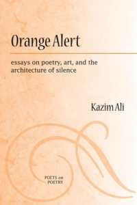 Orange Alert : essays on poetry, art, and the architecture of silence (Poets on Poetry)