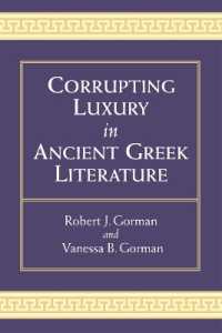 Corrupting Luxury in Ancient Greek Literature