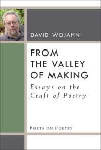From the Valley of Making : Essays on the Craft of Poetry (Poets on Poetry)