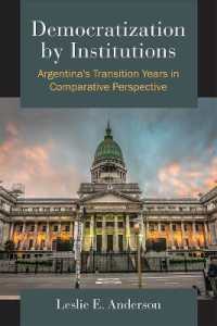 Democratization by Institutions : Argentina's Transition Years in Comparative Perspective
