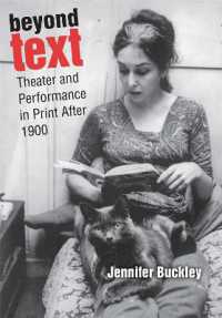 Beyond Text : Theater and Performance in Print after 1900