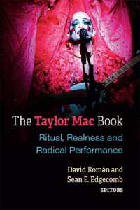 The Taylor Mac Book : Ritual, Realness and Radical Performance (Triangulations: Lesbian/gay/queer Theater/drama/performance)