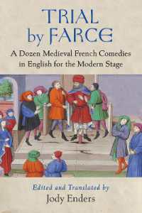 Trial by Farce : A Dozen Medieval French Comedies in English for the Modern Stage