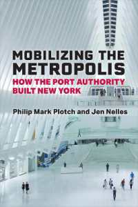 Mobilizing the Metropolis : How the Port Authority Built New York