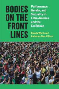 Bodies on the Front Lines : Performance, Gender, and Sexuality in Latin America and the Caribbean