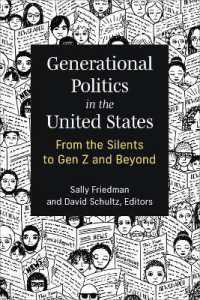 Generational Politics in the United States : From the Silents to Gen Z and Beyond