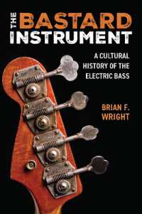 The Bastard Instrument : A Cultural History of the Electric Bass (Tracking Pop)