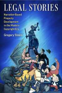 Legal Stories : Narrative-Based Property Development in the Modern Copyright Era