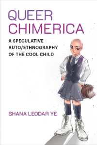 Queer Chimerica : A Speculative Auto/Ethnography of the Cool Child (Global Queer Asias)