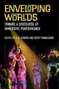 Enveloping Worlds : Toward a Discourse of Immersive Performance