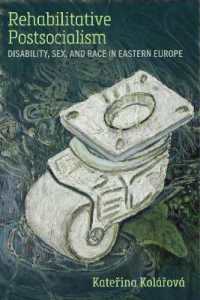 Rehabilitative Postsocialism : Disability, Sex, and Race in Eastern Europe (Corporealities: Discourses of Disability)