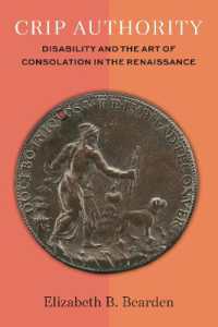 Crip Authority : Disability and the Art of Consolation in the Renaissance (Corporealities: Discourses of Disability)