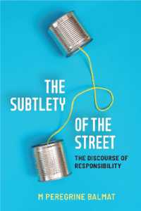 The Subtlety of the Street : The Discourse of Responsibility