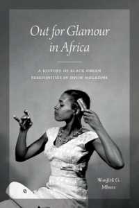 Out for Glamour in Africa : A History of Black Urban Femininities in Drum Magazine (African Perspectives)