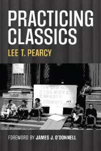 Practicing Classics : A Memoir