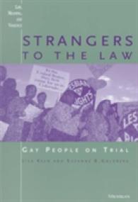Strangers to the Law : Gay People on Trial (Law, Meaning & Violence)