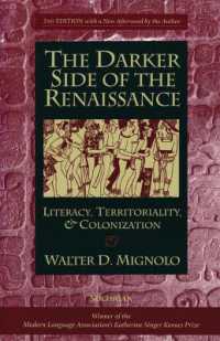 The Darker Side of the Renaissance : Literacy, Territoriality, & Colonization （2ND）