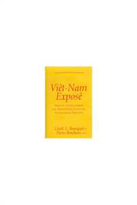 フランスの２０世紀ヴェトナム研究<br>Viet Nam Expose : French Scholarship on Twentieth-century Vietnamese Society