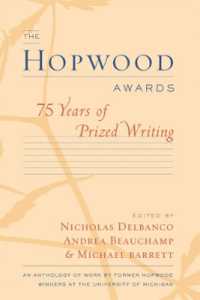 The Hopwood Awards : 75 Years of Prized Writing