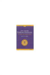 Libri Annales Pontificum Maximorum : The Origins of the Annalistic Tradition (Papers and Monographs of the American Academy in Rome)
