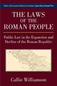 ローマ共和政の伸張と衰退における公法<br>The Laws of the Roman People : Public Law in the Expansion and Decline of the Roman Republic