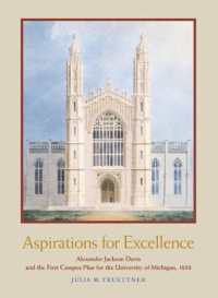 Aspirations for Excellence : Alexander Jackson Davis and the First Campus Plan for the University of Michigan, 1838