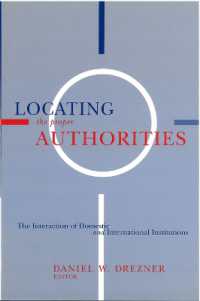 Locating the Proper Authorities : The Interaction of Domestic and International Institutions