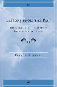 Lessons from the Past : The Moral Use of History in Fourth-century Prose