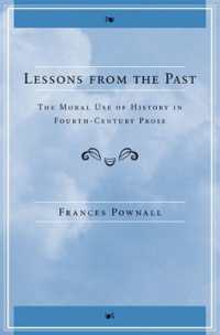 Lessons from the Past : The Moral Use of History in Fourth-century Prose